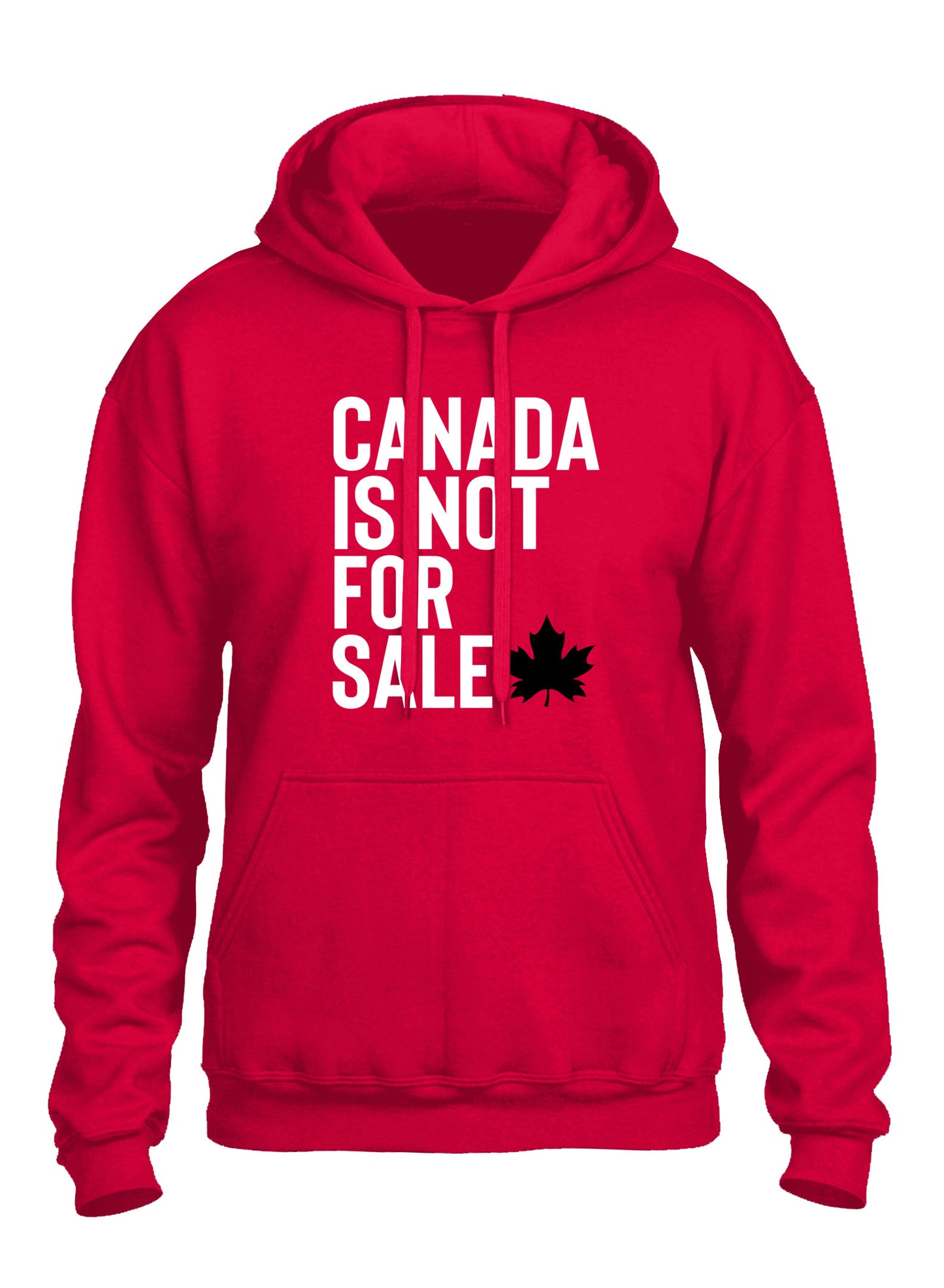 Canada is Not for Sale Hoodie