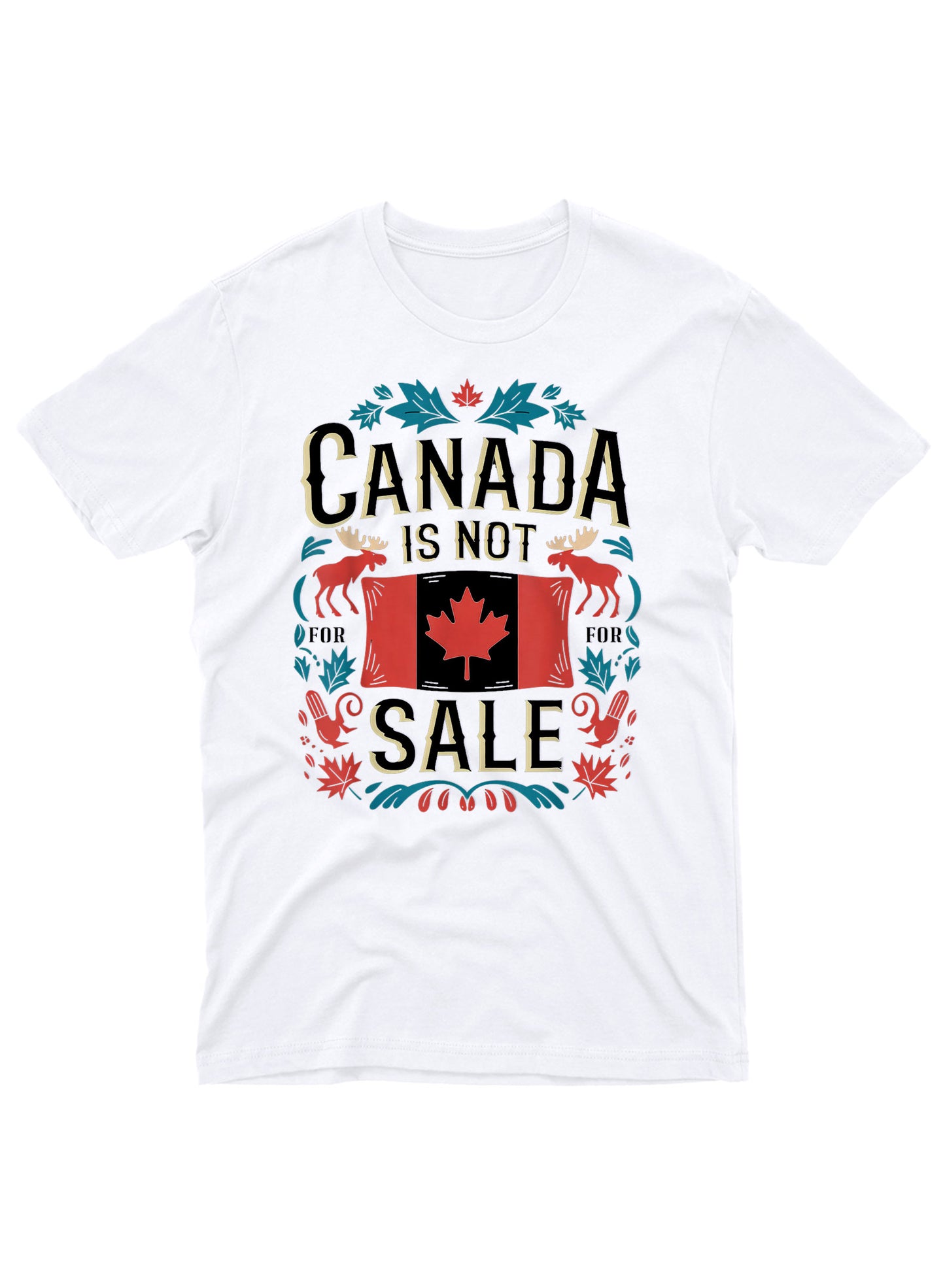 Canada is Not for Sale Tee